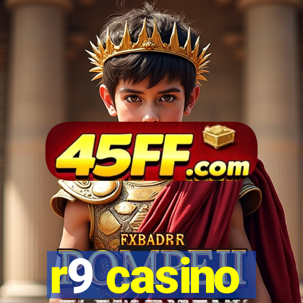 r9 casino